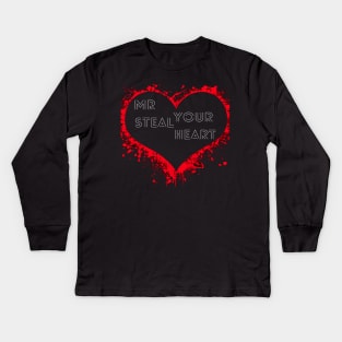 MR STEAL YOUR HEART VINLY ,VALANTINES DAY GIFT IDEA Kids Long Sleeve T-Shirt